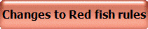 Changes to Red fish rules
