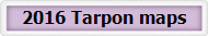 2016 Tarpon maps